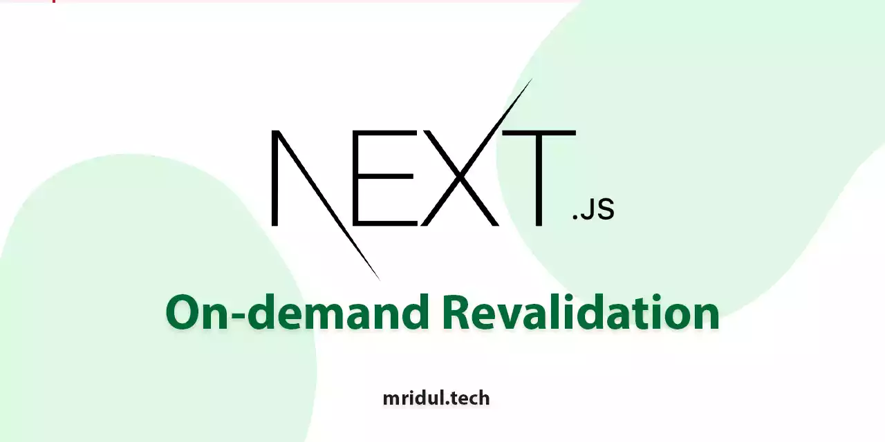 Get Started with Next JS On-demand Revalidation