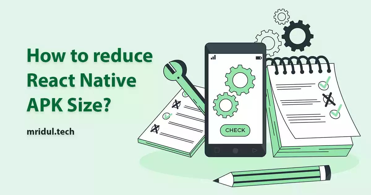 How to reduce React Native APK Size?